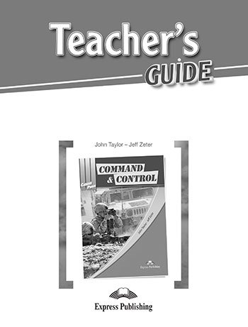 Command & Control. Career Paths. Teacher's Guide Taylor John, Zeter Jeff