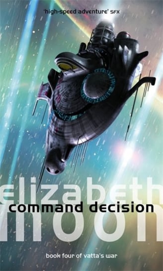 Command Decision. Vattas War. Book 4 Moon Elizabeth