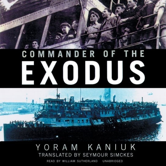 Commander of the Exodus - audiobook Kaniuk Yoram