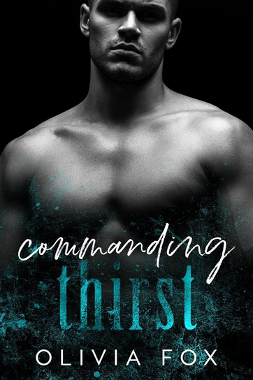 Commanding Thirst - ebook epub Fox Olivia
