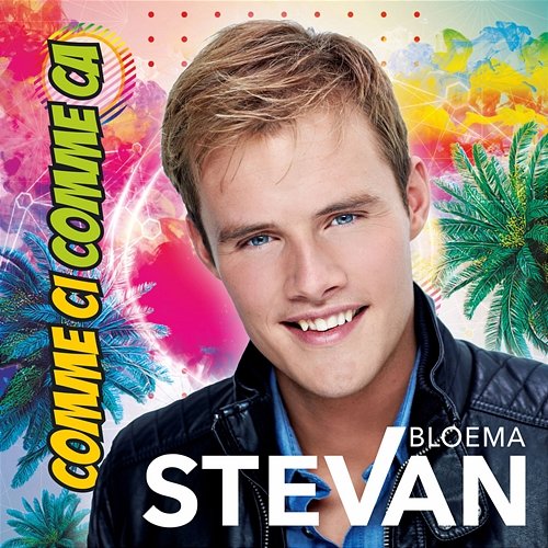 Comme Ci Comme Ca Stevan Bloema