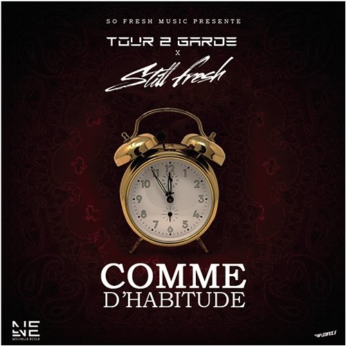 Comme d'habitude Tour 2 Garde feat. Still Fresh
