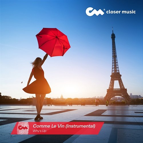 Comme Le Vin Why's Up feat. Some Friend