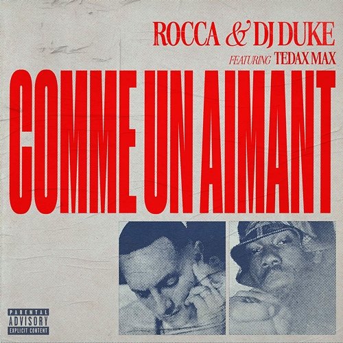 COMME UN AIMANT Rocca, Tedax Max, DJ Duke
