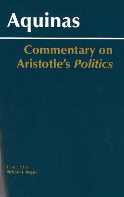 Commentary on Aristotle's Politics Aquinas Thomas