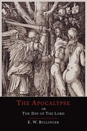 Commentary on Revelation, or the Apocalypse Bullinger E. W.