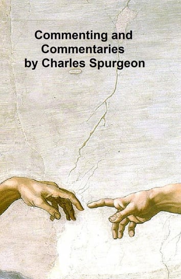 Commenting and Commentaries Charles Spurgeon