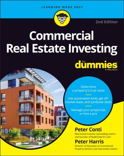 Commercial Real Estate Investing For Dummies. Second Edition P. Conti