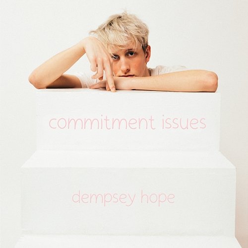commitment issues Dempsey Hope