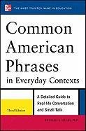 Common American Phrases in Everyday Contexts, 3rd Edition Spears Richard A.