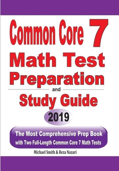 Common Core 7 Math Test Preparation and Study Guide Smith Michael