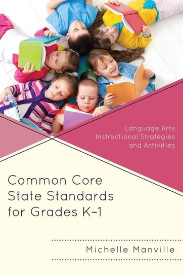 Common Core State Standards for Grades K-1 Manville Michelle