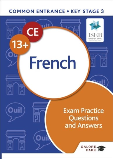 Common Entrance 13+ French Exam Practice Questions and Answers Nigel Pearce