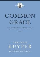 Common Grace (Volume 2): God's Gifts for a Fallen World Lexham Pr