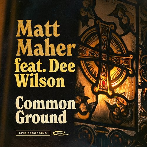 Common Ground - EP Matt Maher