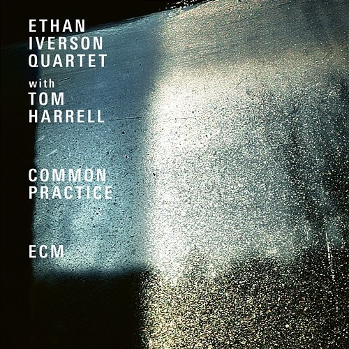 Common Practice Ethan Iverson Quartet