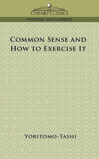 Common Sense and How to Exercise It Yoritomo-Tashi