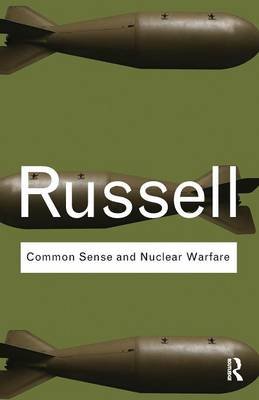 Common Sense and Nuclear Warfare Russell Bertrand