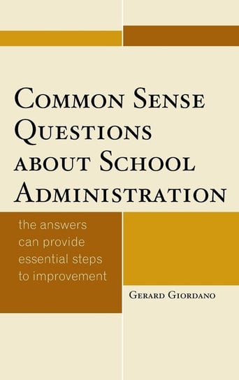 Common Sense Questions about School Administration Giordano Gerard