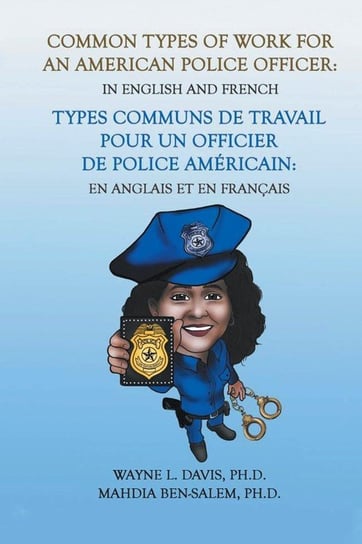 Common Types of Work for an American Police Officer Davis Ph.D. Wayne L.