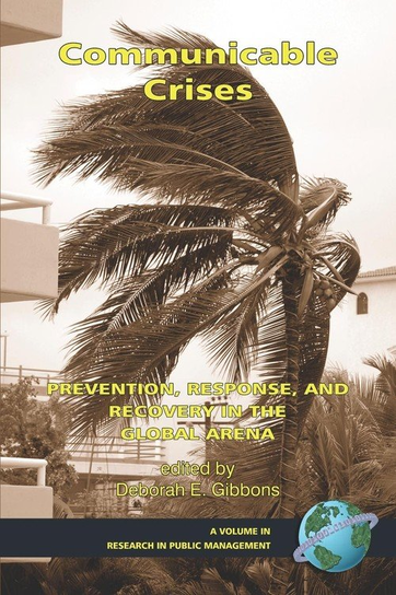 Communicable Crises Information Age Publishing