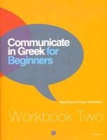 Communicate in Greek for Beginners Arvanitakis Frosso, Arvanitakis Kleanthes