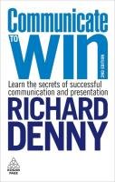 Communicate to Win Denny Richard