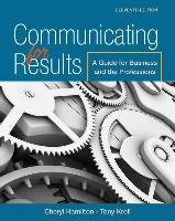 Communicating for Results: A Guide for Business and the Professions Hamilton Cheryl