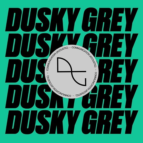 Communication Dusky Grey