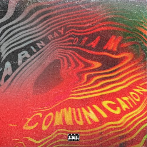 Communication Arin Ray feat. DRAM