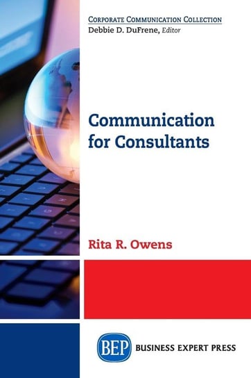 Communication for Consultants Owens Rita R.