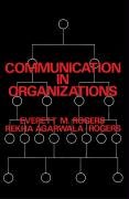 Communication in Organizations Rogers Everett M., Agarwala-Rogers Rekha