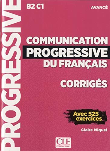 Communication progressive du français. Avance. Corriges Miquel Claire