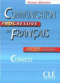 Communication progressive du Francais debutant. Klucz Miquel Claire