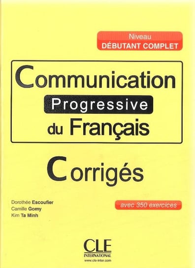 Communication Progressive du Francais. Język francuski Escoufier Dorothee, Gomy Camille, Ta Minh Kim