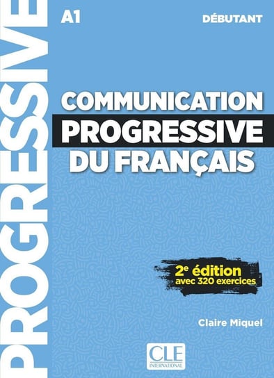 Communication progressive du français Niveau débutant Livre + CD Miquel Claire