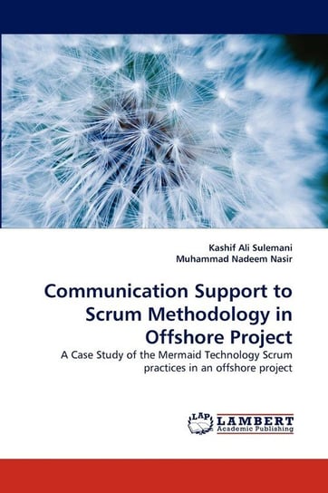 Communication Support to Scrum Methodology in Offshore Project Sulemani Kashif Ali