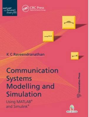 Communication Systems Modeling and Simulation using MATLAB and Simulink Raveendranathan K. C.