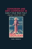 Communism and Anti-Communism in Early Cold War Italy Mariuzzo Andrea