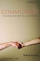 Communitas: The Origin and Destiny of Community Esposito Roberto