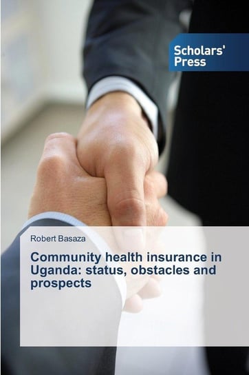Community health insurance in Uganda Basaza Robert