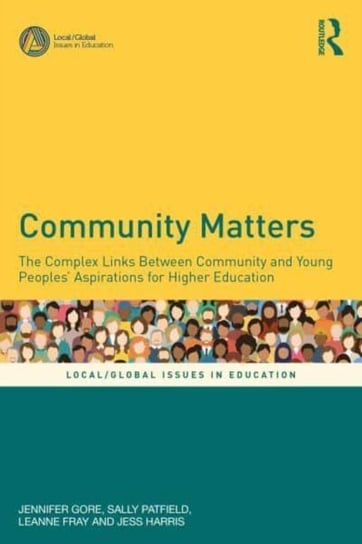 Community Matters: The Complex Links Between Community and Young People's Aspirations for Higher Education Taylor & Francis Ltd.