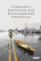 Community Resilience and Environmental Transitions Wilson Geoff A.