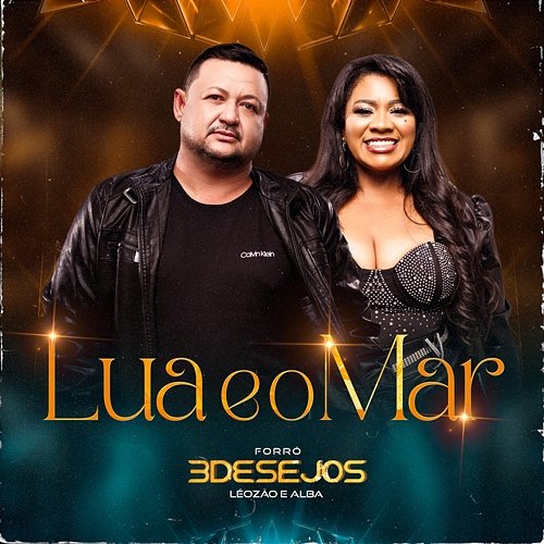 Como a Lua e o Mar Forró 3 Desejos