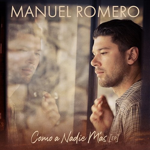 Como A Nadie Más (EP) Manuel Romero