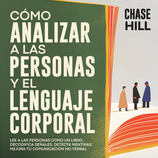 Cómo Analizar a Las Personas y El Lenguaje Corporal Chase Hill
