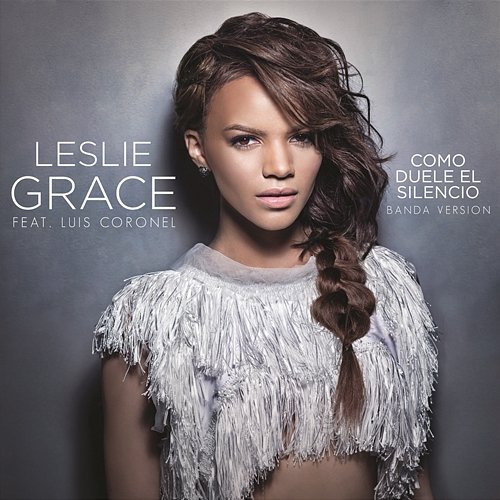 Cómo Duele el Silencio Leslie Grace feat. Luis Coronel