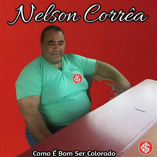Como É Bom Ser Colorado Nelson Corrêa