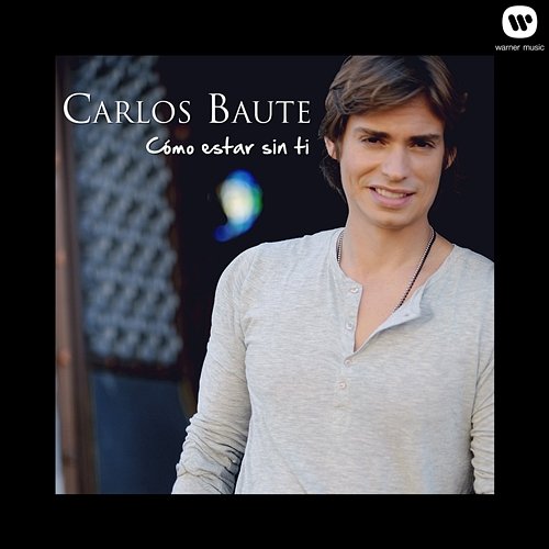 Cómo estar sin ti Carlos Baute