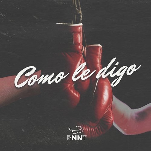 Cómo Le Digo Los Bonnitos